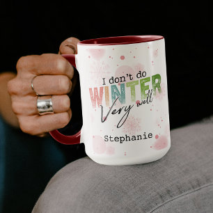 Mug Je ne fais pas très bien l'hiver Drôle d'hiver