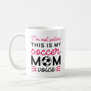 Mug Je ne hurle pas C'est ma mère de football Voix