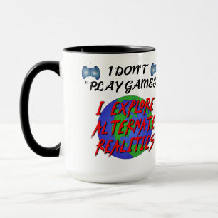 Mug Je ne joue pas aux jeux que j'explore