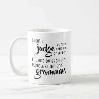 Mug Je ne juge pas par - des bouts de grammaire