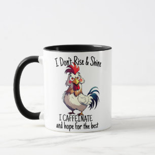 Mug Je ne me lève pas et ne brille pas, je Caffeinate 