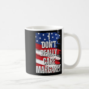 Mug Je Ne M'Occupe Pas Vraiment Margaret Funny Jd Vanc