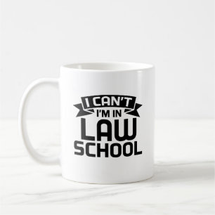 Mug Je ne peux pas être à la faculté de droit pour le 