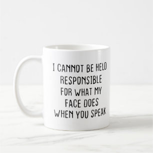 Mug Je ne peux pas être tenu pour responsable de ce qu