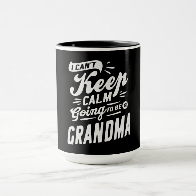 Mug Je ne peux pas garder le calme pour être grand-mèr (Centre)