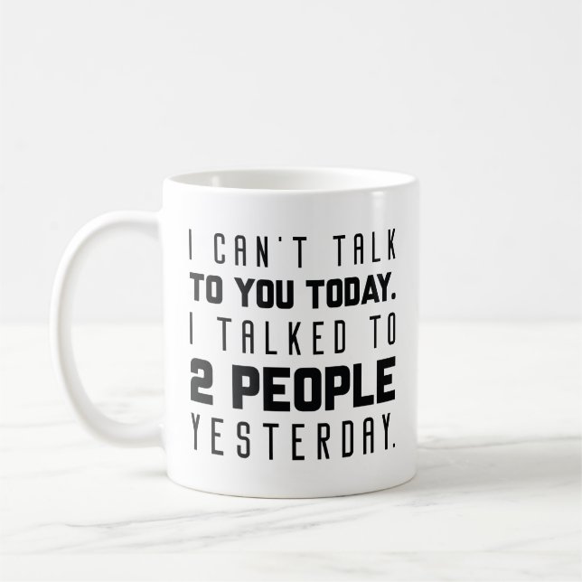 Mug Je ne peux pas vous parler aujourd'hui (Gauche)