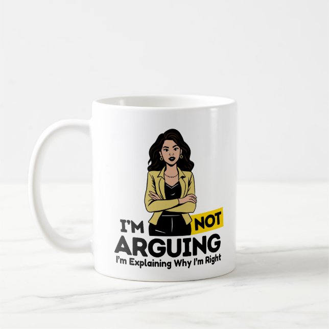 Mug "Je ne plaide pas, j'explique pourquoi j'ai raison (Gauche)