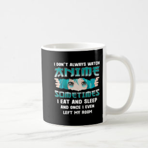 Mug Je ne regarde pas toujours Anime Fun Kawaii Japona