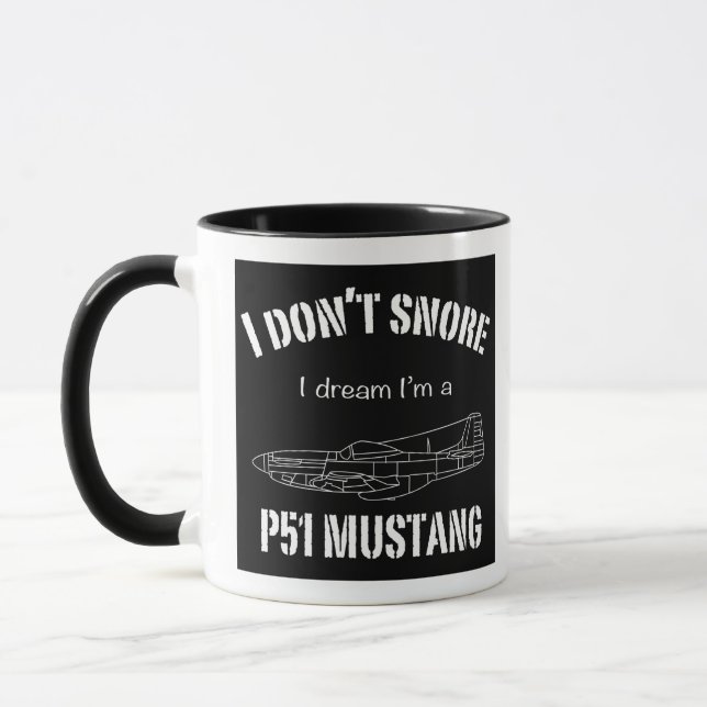 Mug Je ne ronfle pas Je rêve d'être un P51 Mustang (Gauche)