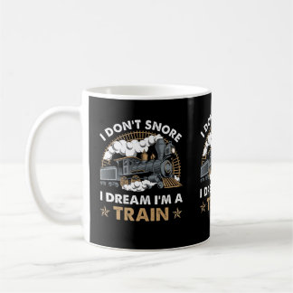 Mug Je ne ronfle pas Je rêve Je suis un train drôle