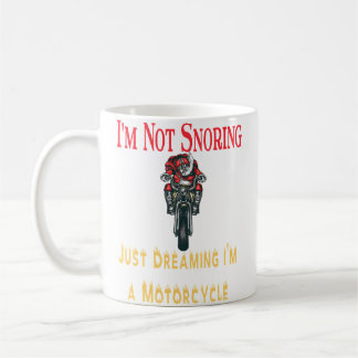 Mug JE Ne Ronfle Pas, Je Rêve Que JE Suis Une Moto- Mo