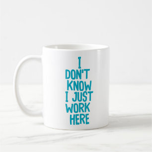 Mug "Je ne sais pas..." Cocollaborateur de bureau amus