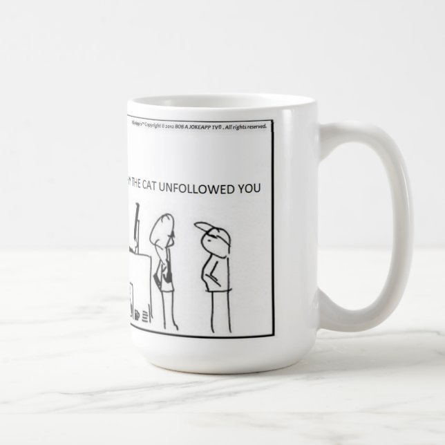 Mug Je ne sais pas pourquoi le chat unfollowed vous - (Droite)
