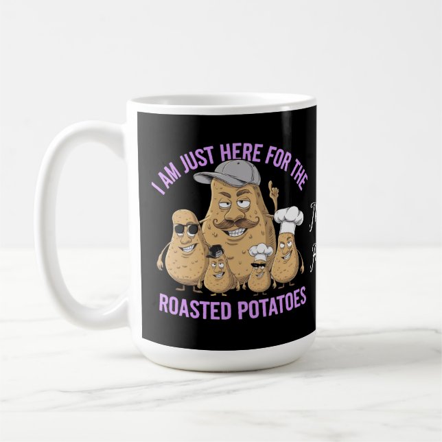 Mug Je ne suis ici que pour les pommes de terre rôties (Gauche)