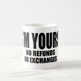 Mug Je ne suis ni Remboursements ni Échanges