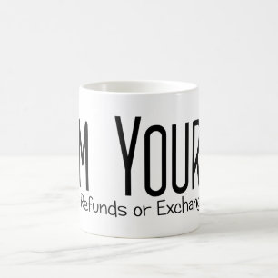 Mug Je ne suis ni Remboursements ni Échanges