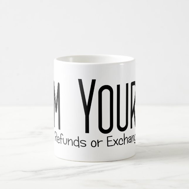 Mug Je ne suis ni Remboursements ni Échanges (Centre)