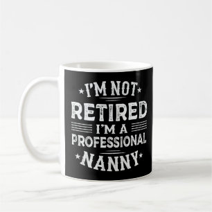 Mug Je ne suis pas à la retraite Je suis une mamie pro