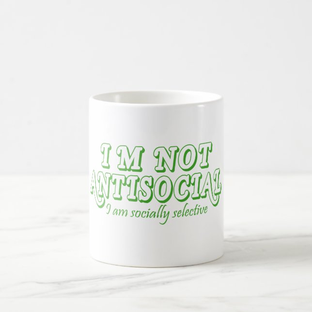 Mug Je ne suis pas anti-social mais socialement sélect (Centre)