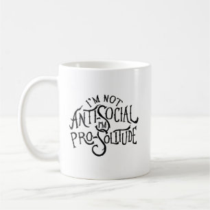 Mug Je ne suis pas antisocial.  Je suis Pro-Solitude.