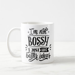 Mug Je ne suis pas Bossy