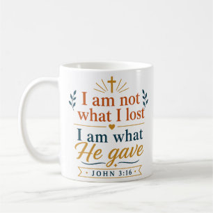 Mug Je ne suis pas ce que j'ai perdu, je suis ce qu'Il