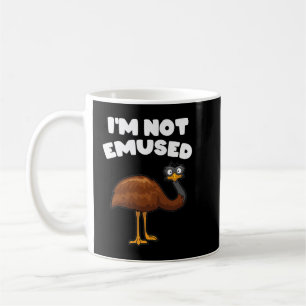 Mug Je Ne Suis Pas Emusé Amusant Emu Pun Fière Emu Pro