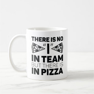 Mug Je Ne Suis Pas En Équipe, Mais Il Y A De La Pizza