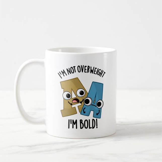 Mug Je ne suis pas en surpoids Je suis Bold Funny Font (Gauche)