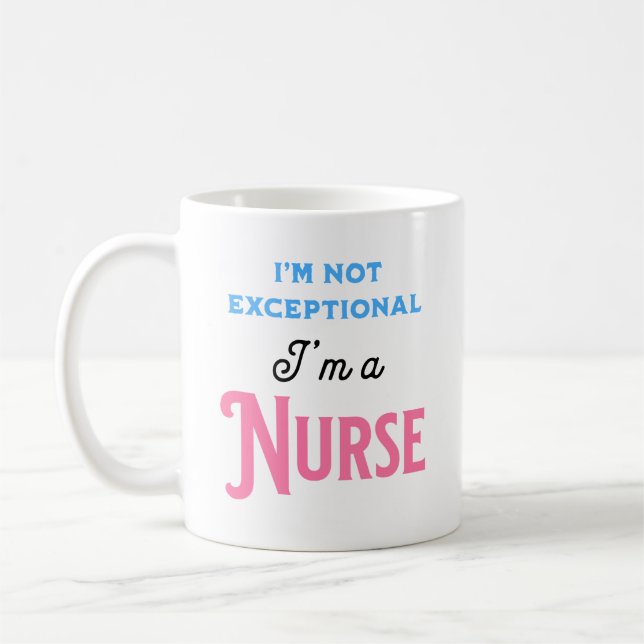 Mug Je ne suis pas exceptionnel, je suis infirmier (Gauche)