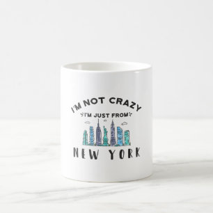 Mug Je ne suis pas fou, je suis juste de New York