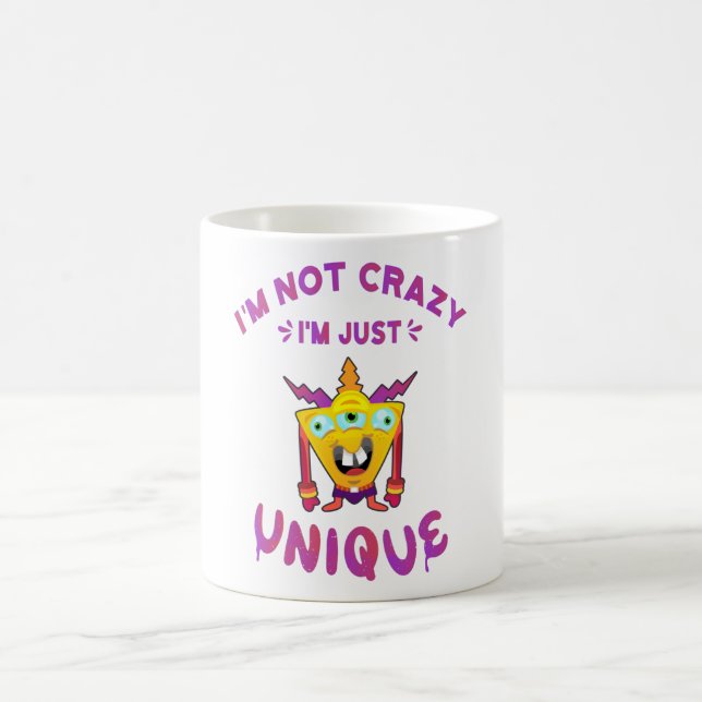 Mug Je ne suis pas fou Je suis juste unique (Centre)