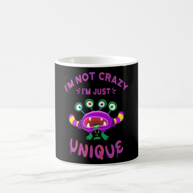 Mug Je ne suis pas fou, je suis juste unique (Centre)