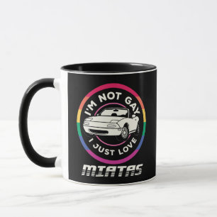 Mug Je ne suis pas gay J'aime juste Miatas Sports Car 