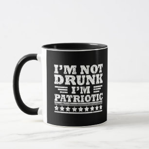 Mug Je ne suis pas ivre Je suis patriote drôle 4 juill