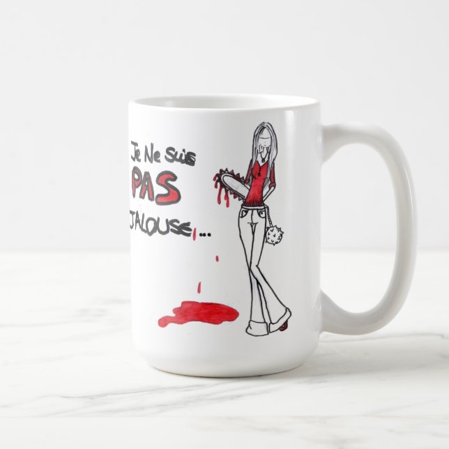 Mug Je ne suis pas jalouse - (Droite)
