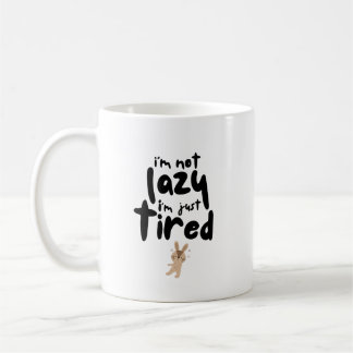 Mug Je ne suis pas lazy, je suis juste lasse