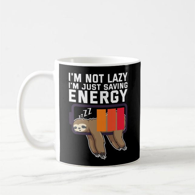 Mug Je ne suis pas lazy juste économiser de l'énergie  (Gauche)