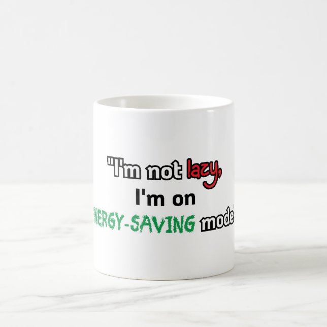 Mug "Je ne suis pas paresseux, je suis en mode économi (Centre)