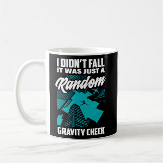 Mug Je ne suis pas tombé juste Gravity Check Free Runn