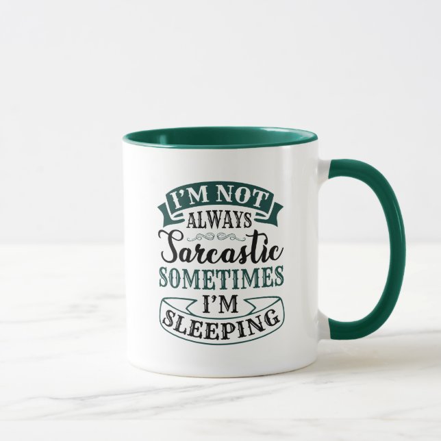 Mug Je ne suis pas toujours sarcastique - Drôle Citati (Droite)