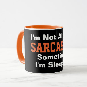 Mug Je ne suis pas toujours sarcastique Funny Typograp