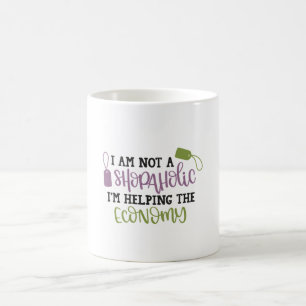 Mug Je ne suis pas un accroc du shopping, j'aide l'éco