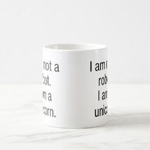 Mug Je Ne Suis Pas Un Robot Je Suis Un Unicorne