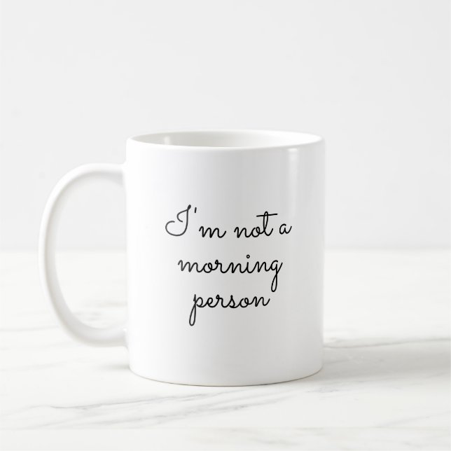 Mug Je ne suis pas une personne matinale, en disant  (Gauche)