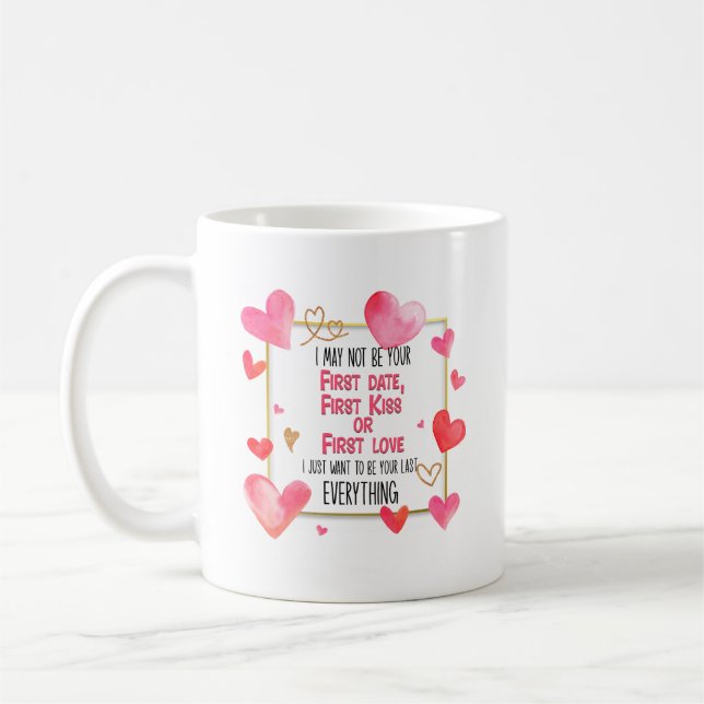Mug Je Ne Suis Peut-Être Pas Votre Première Date Premi (Gauche)