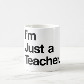 Mug Je ne suis qu'une cotte de professeur