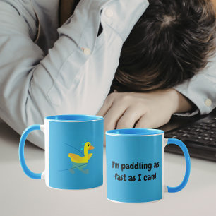 Mug Je pagaye aussi vite que je peux Canards Motivatio