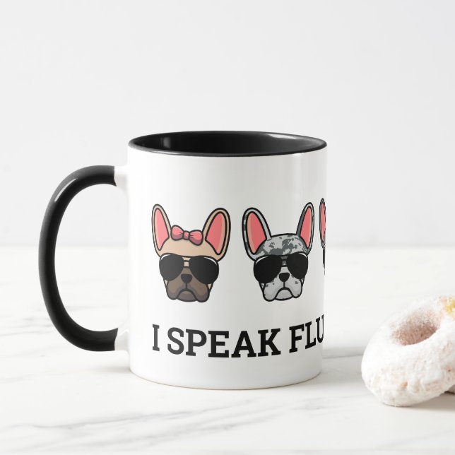 Mug Je Parle Fluent Frenchie Funny French Bulldog Cita (Avec donut)