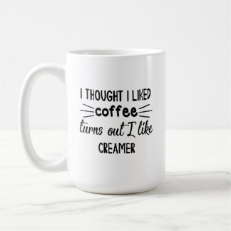 Mug Je Pensais Aimer Le Café, Il S'avère que j'aime Cr